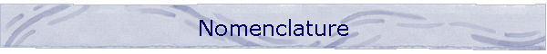 Nomenclature