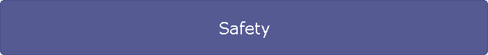 Safety