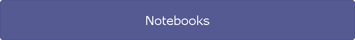 Notebooks