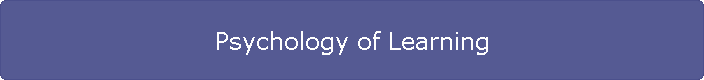 Psychology of Learning
