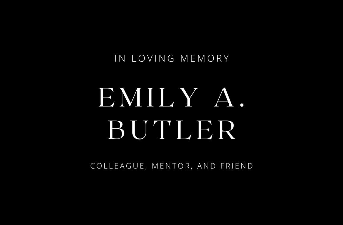 Emily Butler, In Loving Memory